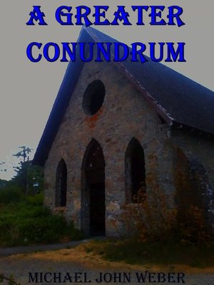 cover image of A Greater Conundrum